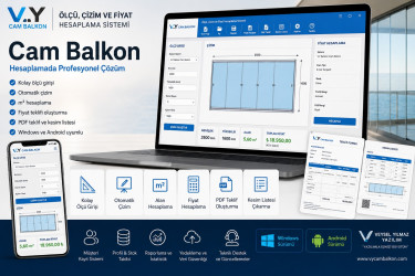 V.Y Cam Balkon PRO — Profesyonel Kesim ve Teklif Otomasyonu